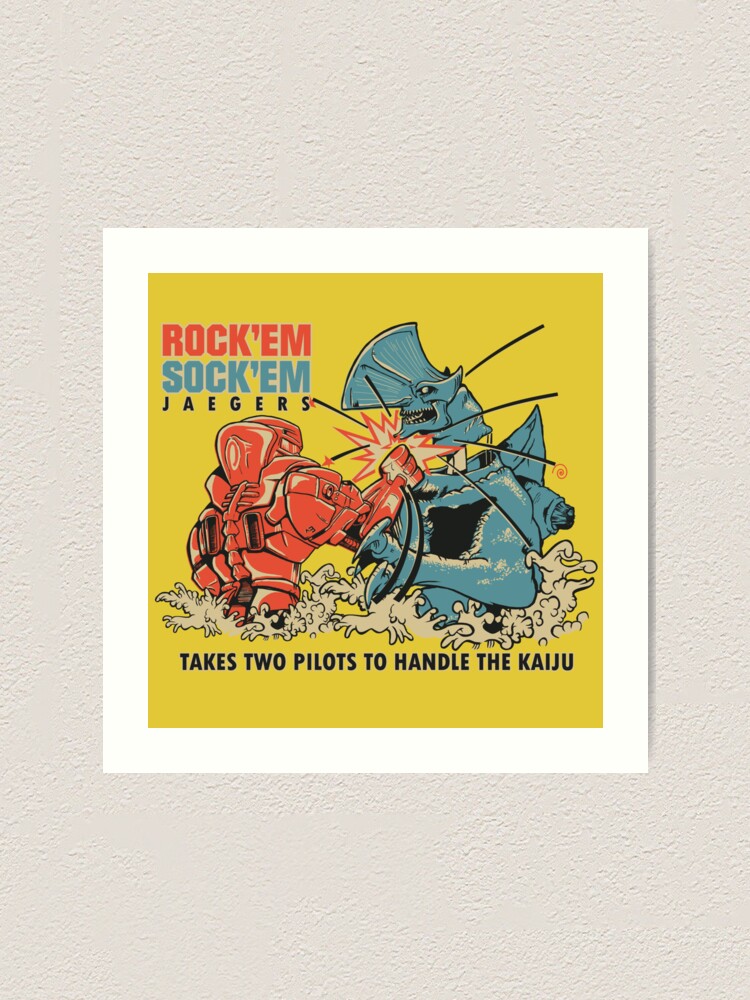 Alternate view of ROCK 'EM, SOCK 'EM JAEGERS Art Print