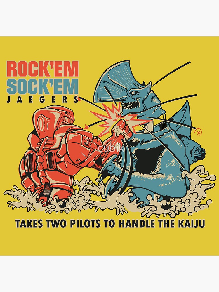 ROCK 'EM, SOCK 'EM JAEGERS by cubik