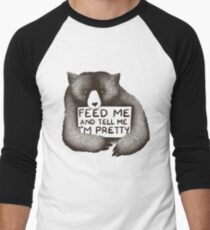 Feed Me and Tell Me I'm Pretty Men's Baseball ¾ T-Shirt