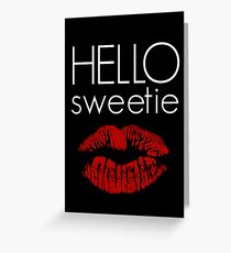 Hello, Sweetie Greeting Card