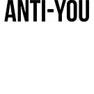 ANTI-YOU by beingerin