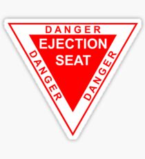 DANGER ejection seat Sticker