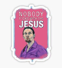 BIG LEBOWSKI-Jesus Quintana- Nobody F*cks with the Jesus Sticker