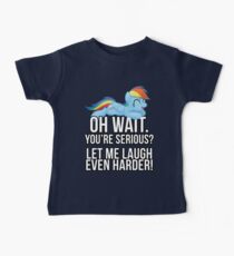 You're Serious? (My Little Pony: Friendship is Magic) Baby Tee