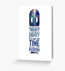 It's Not The Time That Matters Greeting Card