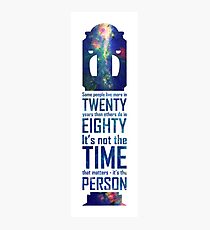 It's Not The Time That Matters Photographic Print