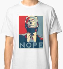 Donald Trump "NOPE" Classic T-Shirt