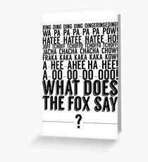 What Does the Fox Say? Greeting Card