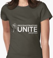 Procrastinators Unite Tomorrow Women's Fitted T-Shirt