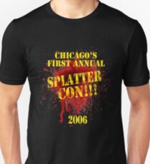 Splatter Con!!! Unisex T-Shirt