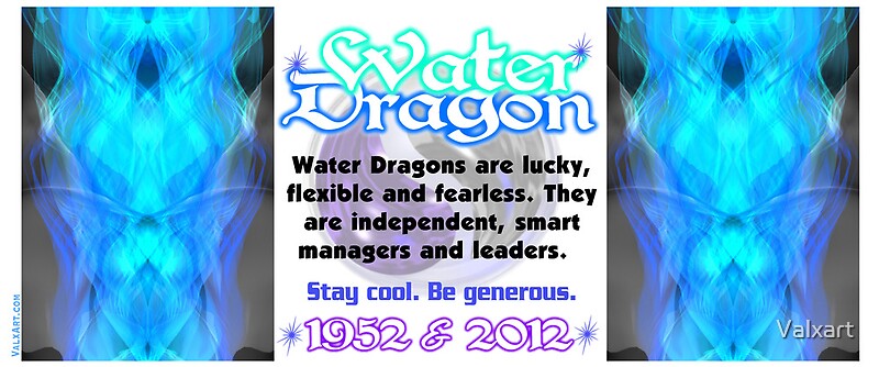  1952 2012 Chinese Zodiac Born In Year Of Water Dragon By Valxart By 