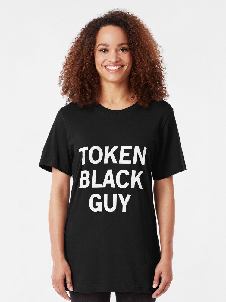 "Token Black Guy" Tshirt by artack Redbubble