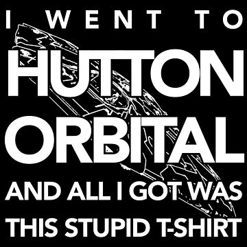Artwork thumbnail, The I Went To Hutton Orbital Stupid T-Shirt (white print) by inshadowz