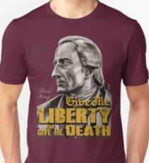 Patrick Henry - Liberty or Death Unisex T-Shirt