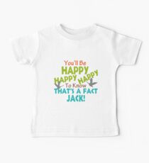 Happy To Know That's A Fact Jack Baby Tee