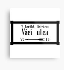 Vaci Utca, Street Sign, Budapest, Hungary Metal Print