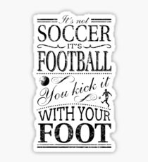 It's Not Soccer Sticker