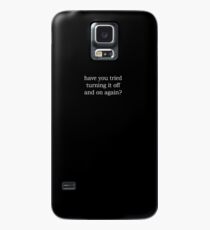 I.T Crowd - Have you tried... Case/Skin for Samsung Galaxy