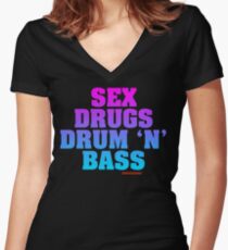 Sex Drugs Drum 'N' Bass Women's Fitted V-Neck T-Shirt