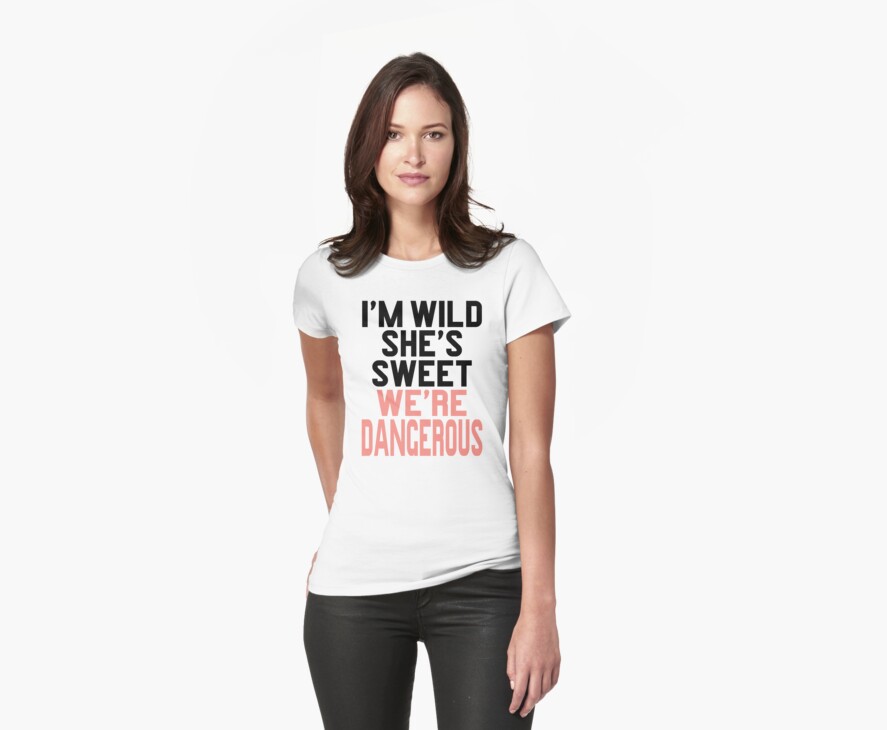 dangerous female tshirt