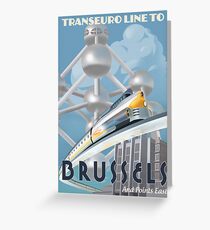 See Brussels and Europe by Rocket Train Greeting Card