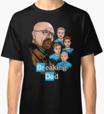 Breaking Dad Classic T-Shirt