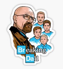 Breaking Dad Sticker