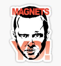 magnets yo! Sticker