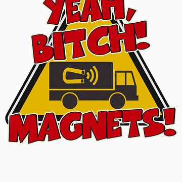 Artwork thumbnail, Breaking Bad Inspired - Yeah, Bitch! Magnets! - Jesse Pinkman Magnets - Magnet Truck - Walter White - Heisenberg by traciv