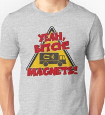 Breaking Bad Inspired - Yeah, Bitch! Magnets! - Jesse Pinkman Magnets - Magnet Truck - Walter White - Heisenberg Unisex T-Shirt