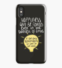Happiness can be found even in the darkest of times, if one only remembers to turn on the light. iPhone Case