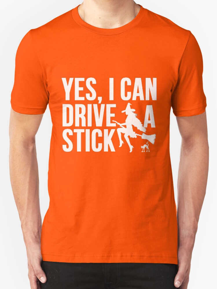 yes i can drive a stick t shirt