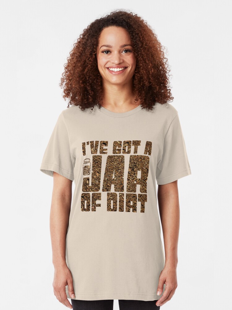 got dirt t shirt