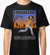Ermahgerd! Zermbers! Classic T-Shirt