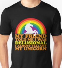 Delusional Unisex T-Shirt