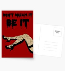 Don't dream it, be it - RHPS Postcards