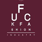 «F*** Fashion Industry» de alexMo