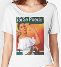 Si Se Puede Women's Relaxed Fit T-Shirt
