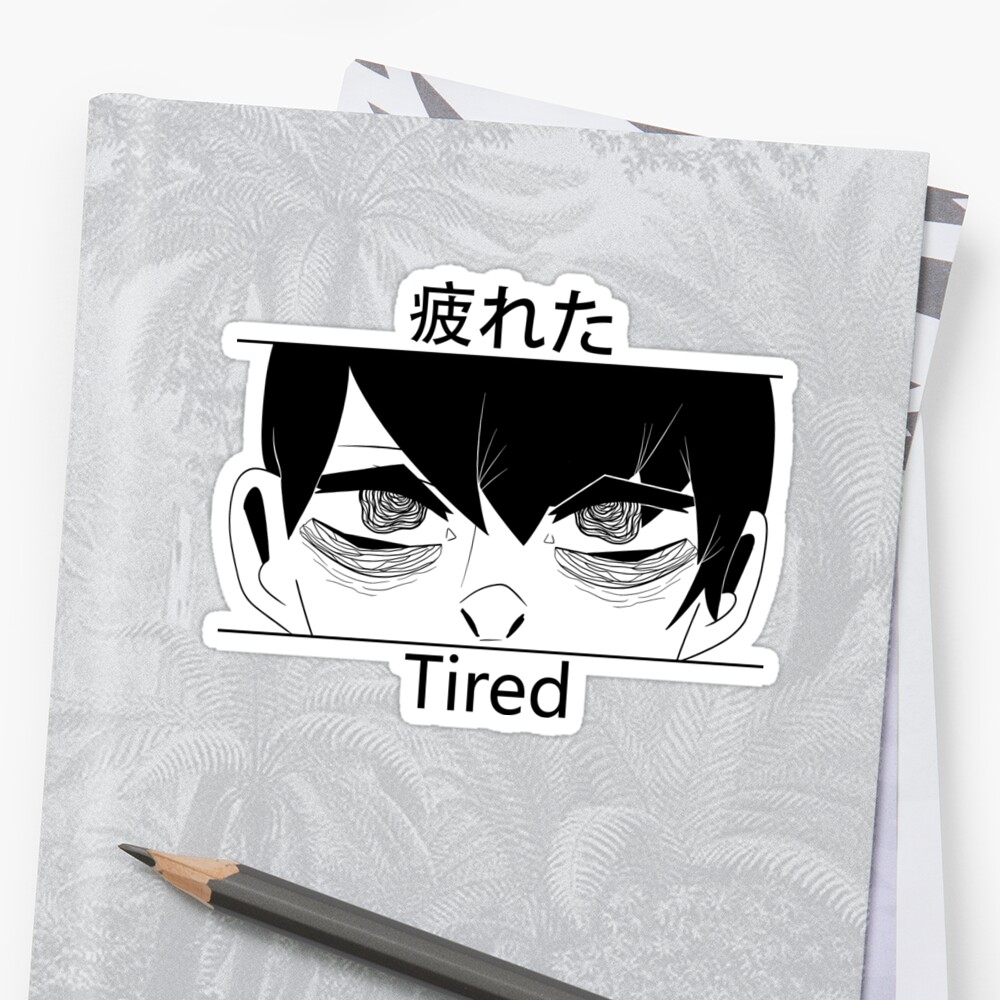 tired-meaning-sticker-by-mattscell-redbubble