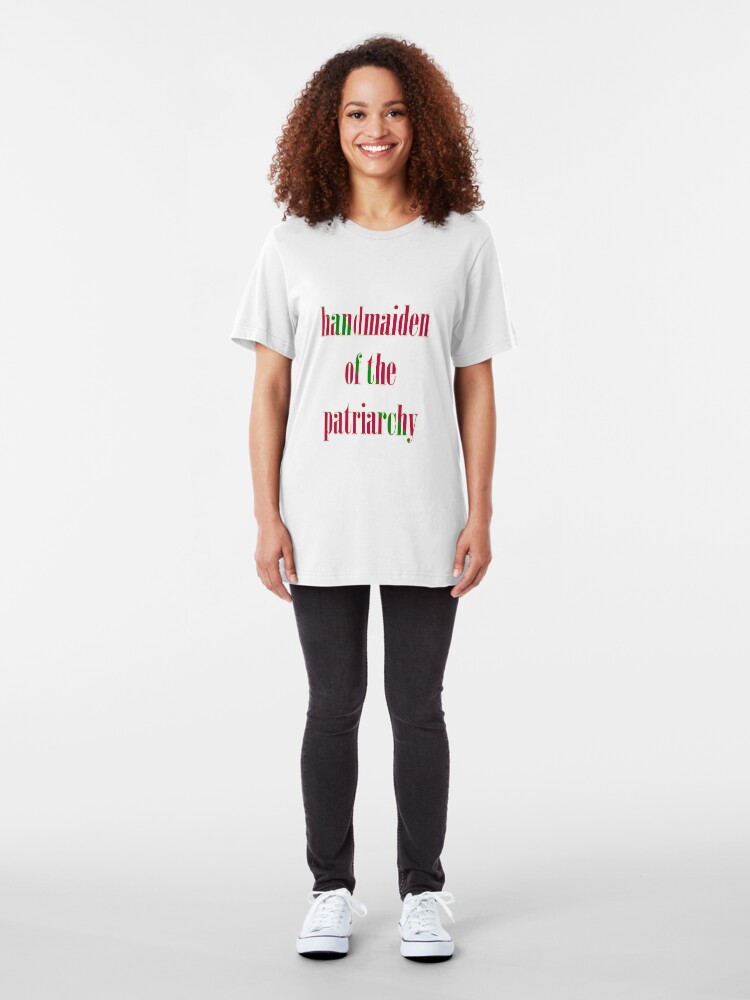 Alternate view of Handmaiden of the Patriarchy Slim Fit T-Shirt
