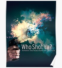 Who Shot Ya? Poster