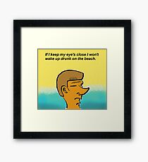 Drunk on the beach Framed Print