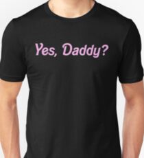JA, DADDY SHIRT Unisex T-Shirt