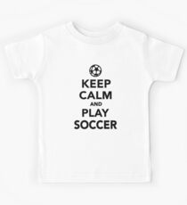Keep calm and play Soccer Kids Tee