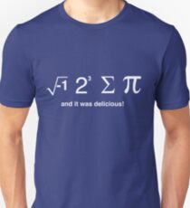 I ate pi and it was delicious Unisex T-Shirt