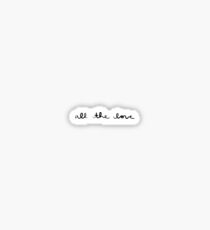 All The Love (Inspired by Harry) Sticker