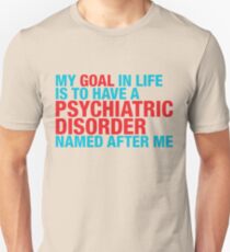 Psychiatric Unisex T-Shirt