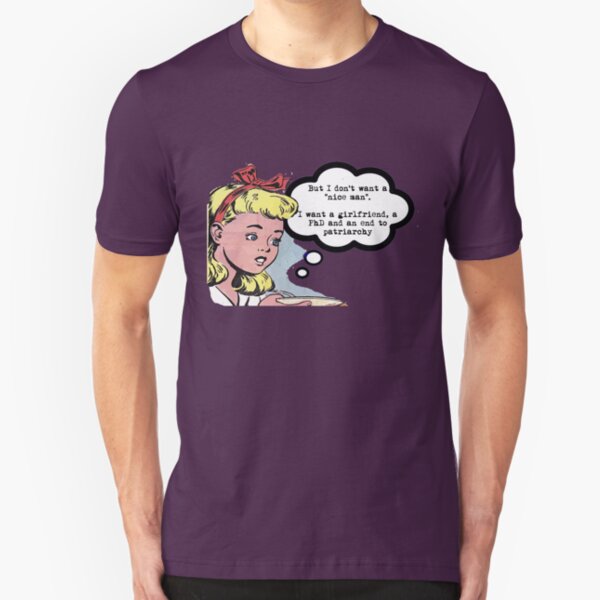 I don't want a "nice man" - feminist tee Slim Fit T-Shirt