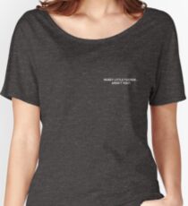 Nosey Little F... Women's Relaxed Fit T-Shirt
