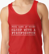 Feel safe at night sleep with the firefighter Tank Top